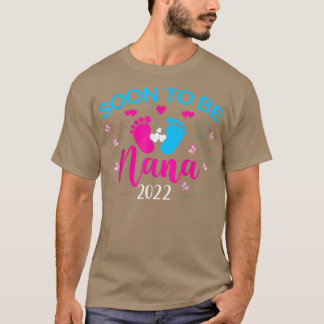 Soon To Be Nana 2022 Pregnancy Announcement T-Shirt