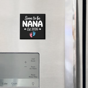 Soon To Be Nana 2026 Funny Pregnancy Announcement  Magnet