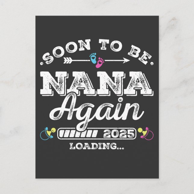 Soon to Be Nana Again 2025 Loading Postcard (Front)