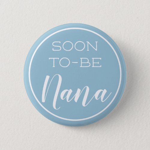 Soon to_be Nana button