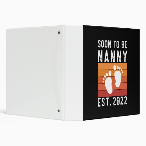 Soon To Be Nanny Est 2022 New Grandma Funny Gift 3 Ring Binder