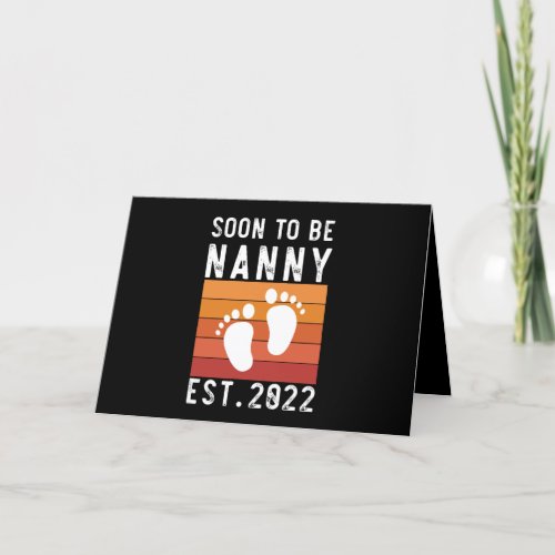 Soon To Be Nanny Est 2022 New Grandma Funny Gift Thank You Card