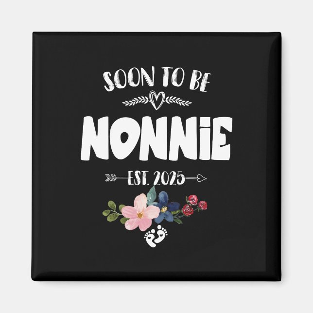 Soon To Be Nonnie 2025 Mothers Day First Time Nonn Magnet (Front)