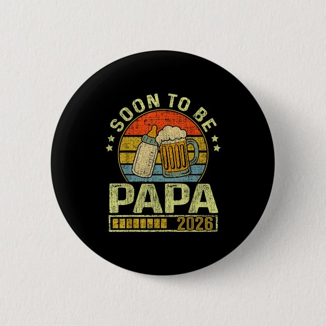 Soon To Be Papa 2026 Expecting Baby Promoted To Fa Button (Front)