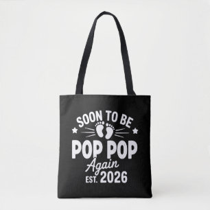 Soon To Be Pop Pop Again est. 2026 Pregnancy  Tote Bag