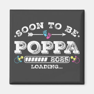 Soon to Be Poppa 2025 Loading Square Magnet