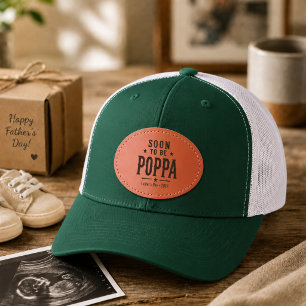 Soon to Be Poppa Fathers Day Pregnancy Leather Patch Hat