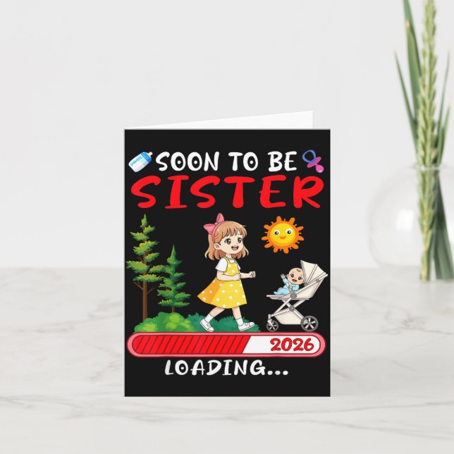 Soon To Be Sister 2026 Loading Pregnancy Mom Annou Card (Front)