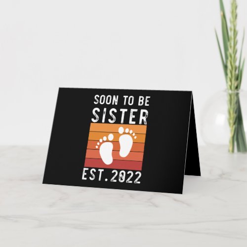 Soon To Be Sister Est 2022 New Big Sis Funny Gift Card