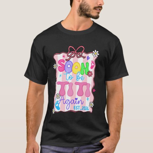 Soon to Be Titi Again Est 2026 Baby Announcement P T-Shirt