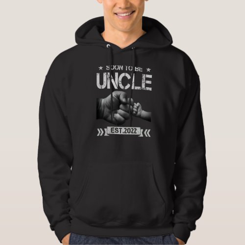 Soon To Be Uncle 2022 For Promoted To Uncle New Un Hoodie