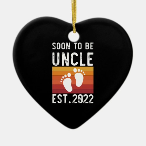 Soon To Be Uncle Est 2022 New Uncle Funny Gift Ceramic Ornament