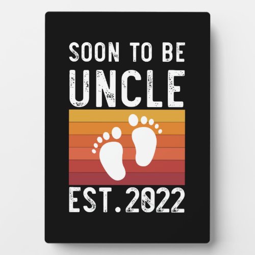 Soon To Be Uncle Est 2022 New Uncle Funny Gift Plaque