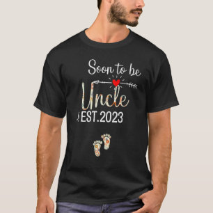 Soon To Be Uncle Est 2023 Flower Pregnancy Baby Re T-Shirt