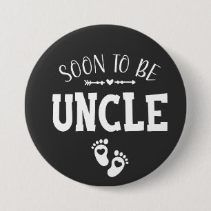 Soon to Be Uncle Promoted to Uncle Round Button