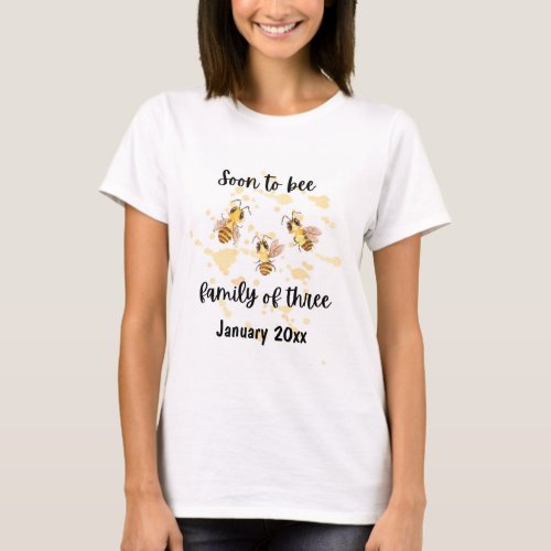 Soon to bee family of three T_Shirt