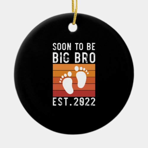 Soon To Big Brother Est 2022 New Big Brother Gift Ceramic Ornament
