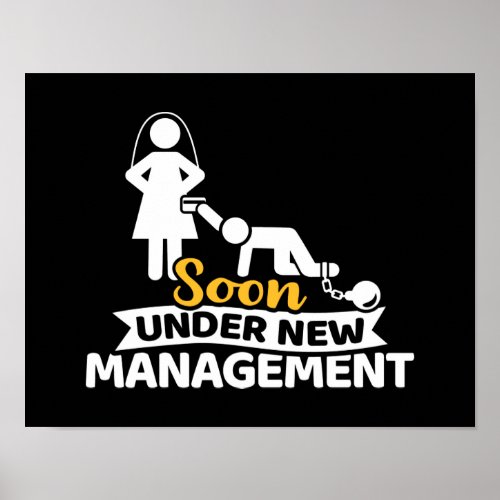 Soon under new management bachelor party poster