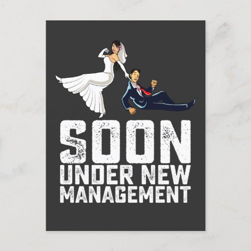 Soon Under New Management Funny Wedding Invitation Postcard