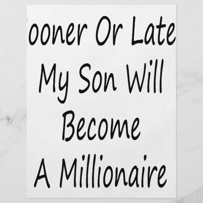 Sooner Or Later My Son Will Become A Millionaire Personalized Flyer