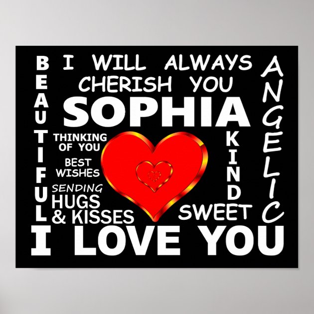 Sophia I Love You Poster | Zazzle