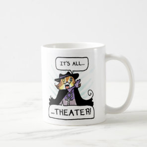 Sophie It's All Theater! Coffee Mug