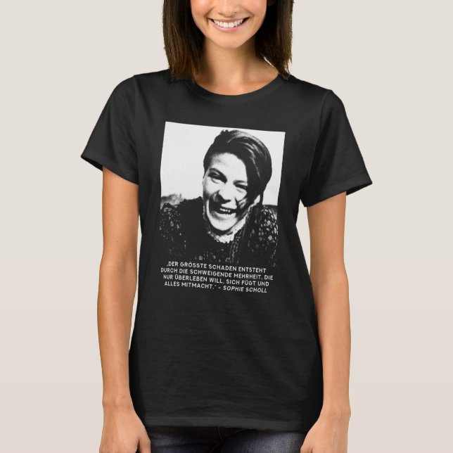 Sophie Scholl Freidenker For Peace And Freedom T-Shirt (Front)