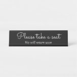 [ Thumbnail: Sophisticated & Classy "Please Take a Seat" Desk Name Plate ]