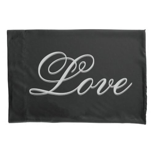 Sophisticated Grey Black Love Pillow Case