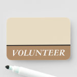 [ Thumbnail: Sophisticated, Respectable "Volunteer" Name Tag ]