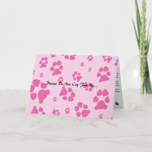 sophisticated-rose-dog-paw-, Please Do Not Cry ... Card