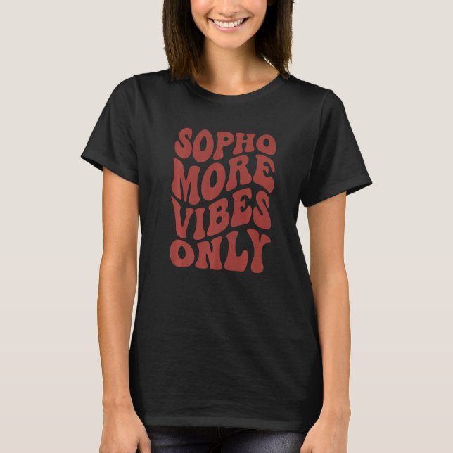 Sophomore Vibes Only First Day Of School 1st Day 1 T-Shirt (Front)