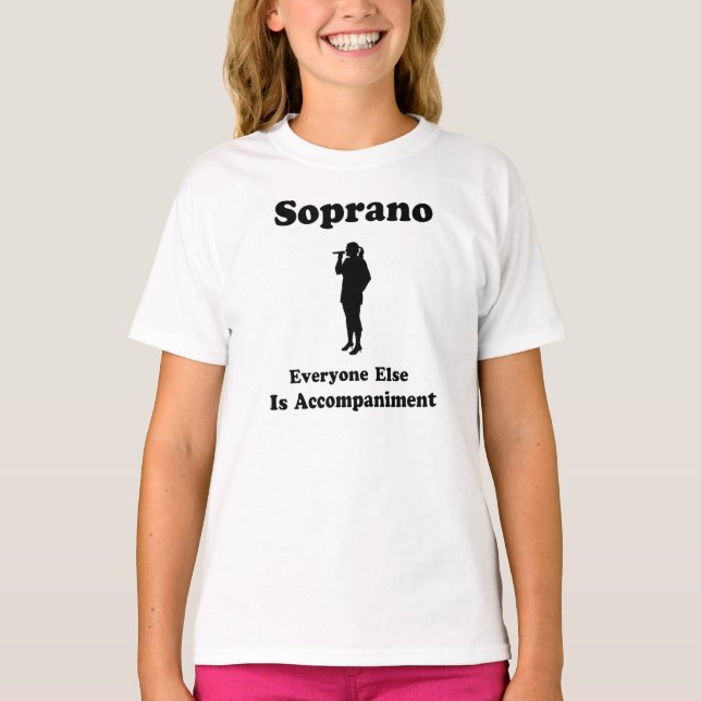 Soprano Singer Gift T-Shirt (Front)