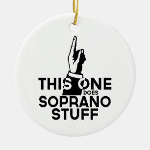 Soprano Stuff - Funny Soprano Music Ceramic Ornament
