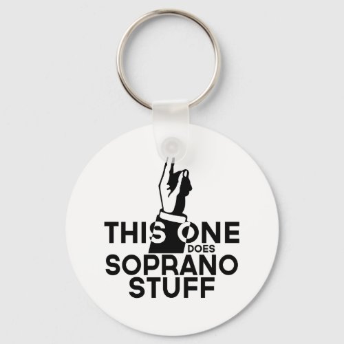 Soprano Stuff _ Funny Soprano Music Keychain
