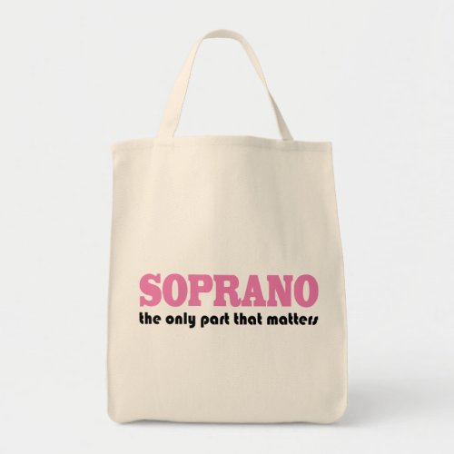 Soprano the Only Part Which Matters Tote Bag