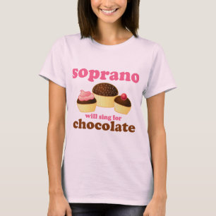 Soprano will Sing for Chocolate T-Shirt