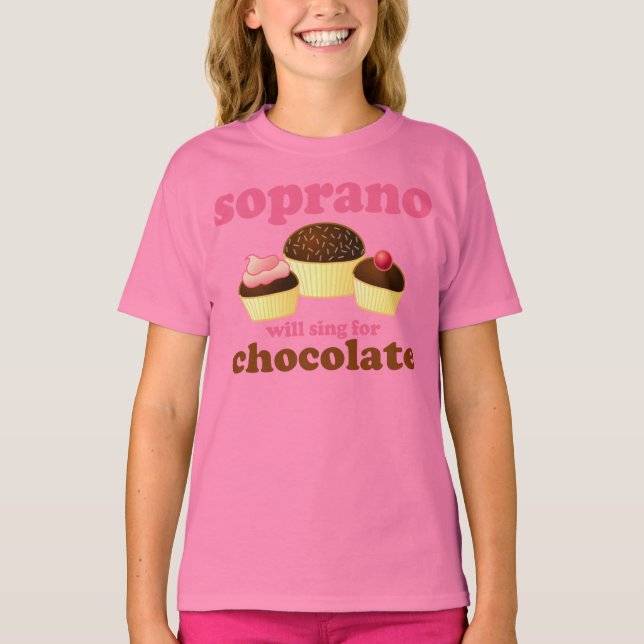 Soprano will Sing for Chocolate T-Shirt (Front)