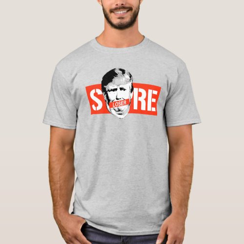 Sore Loser Trump T_Shirt