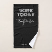 Sore Today Strong Tomorrow Black Name Workout Gym Hand Towel