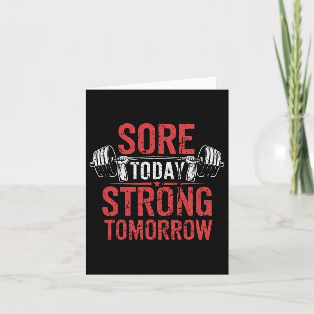 Sore Today Strong Tomorrow Bodybuilding Gym  Card (Front)