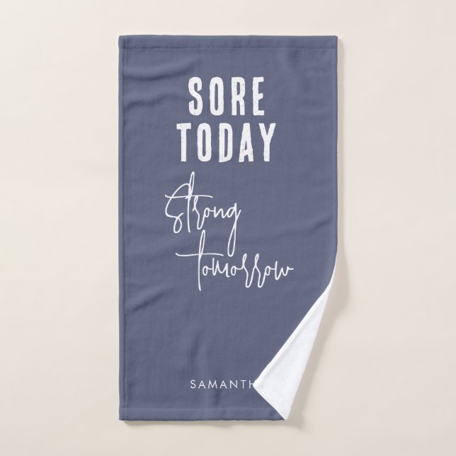 Sore Today Strong Tomorrow Gray  Name Workout Gym Hand Towel (Hand Towel)