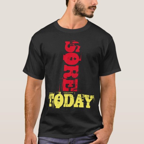 Sore Today Strong Tomorrow Sleeveless Shirt