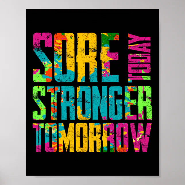 Sore Today Stronger Tomorrow Motivational Workout Poster | Zazzle