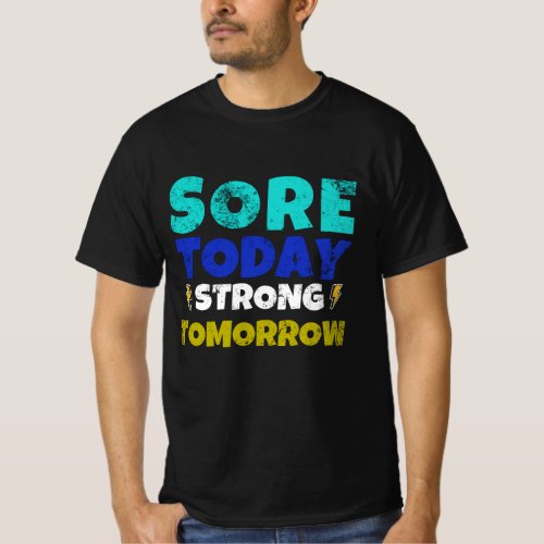 sore today T_Shirt