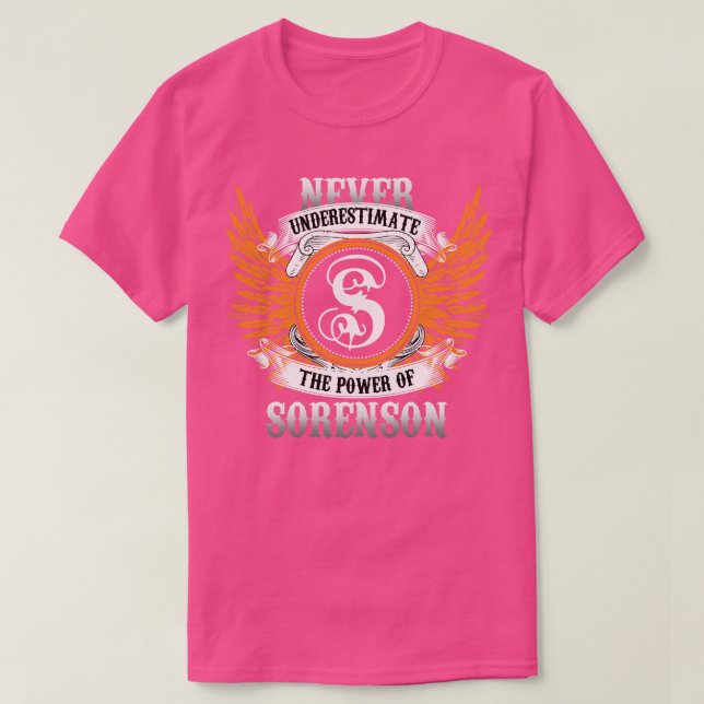 Sorenson Name Shirt Never Underestimate The Power  (Design Front)