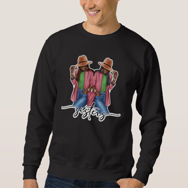 Sorority Sisters Forever for women in Sisterhood Sweatshirt (Front)