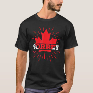 Sorrey Canadian Canada Day Maple Leaf Proud Canuck T-Shirt