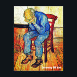 Sorrowing Old Man By Van Gogh Postcard<br><div class="desc">Sorrowing Old Man At Eternity's Gate-A painting by the famous Dutch artist Vincent Van Gogh. Painted in 1890 and based on an earlier lithograph, he completed it two months before his death, at a time when he was severely ill. The lithograph was based on a pencil drawing called 'Worn Out',...</div>