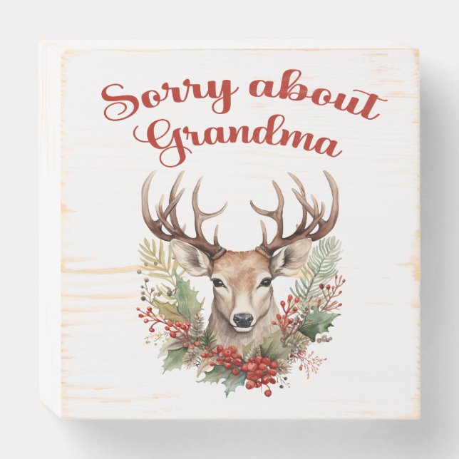 Sorry About Grandma Box Sign (Front Horizontal)